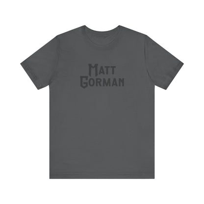 Matt Gorman Short Sleeve Tee