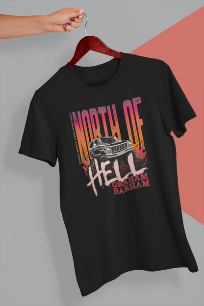 North of Hell T-Shirt